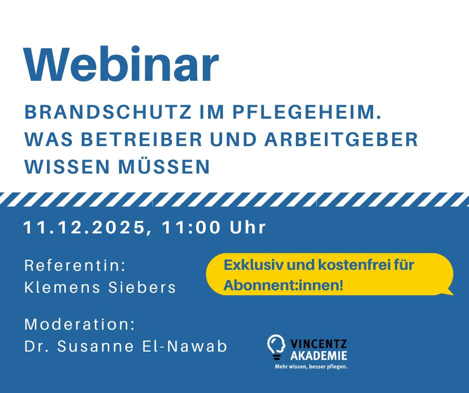 Altenheim Webinar: Brandschutz im Pflegeheim. Was Betreiber und Arbeitgeber wissen müssen, am 11. Dezember 2025 um 11 Uhr